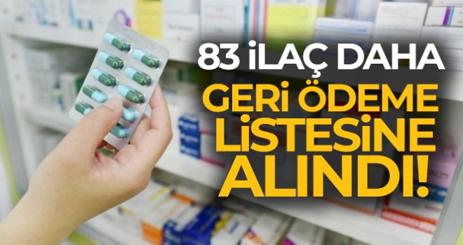 83 ilaç daha geri ödeme listesine alındı