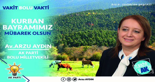 AK Parti Bolu Milletvekili Arzu AYDIN,  Kurban Bayramını kutladı