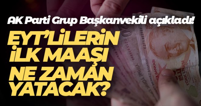 AK Parti Grup Başkanvekili Akbaşoğlu: 'Mart'ta EYT'liler maaşlarını alacak'