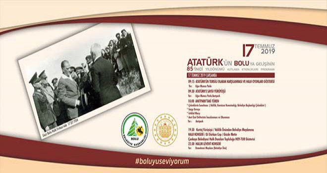 Atatürk’ün Bolu’ya gelişinin 85’nci yıl dönümünü büyük bir coşkuyla kutluyoruz