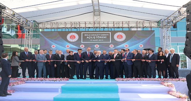 Bolu Adalet Sarayı, Bakan Gül’ün katılımıyla açıldı