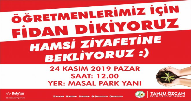 Bolu Belediyesi’nden Başöğretmen Atatürk ve Öğretmenler için Hatıra Ormanı