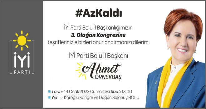 İYİ PARTİ BOLU’DA KONGREYE GİDİYOR