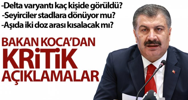 Bakan Koca'dan kritik açıklamalar