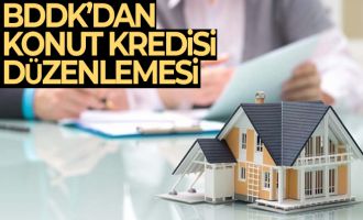 BDDK'dan konut kredisi düzenlemesi....