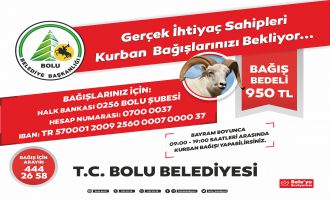 Bolu Belediyesi kurban bağışlarınızı bekliyor