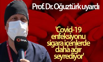 Prof. Dr. Oğuztürk uyardı: 'Covid-19 enfeksiyonu sigara içenlerde daha ağır seyrediyor'