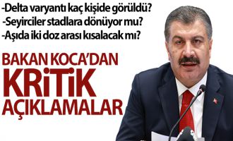 Bakan Koca'dan kritik açıklamalar