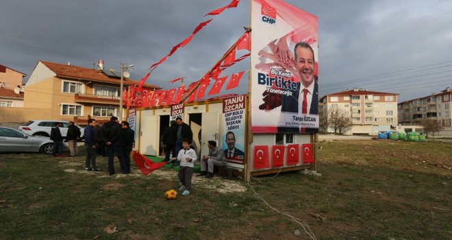 TANJU ÖZCAN SAĞLIK MAHALLESİ'NE KARARGAH KURDU